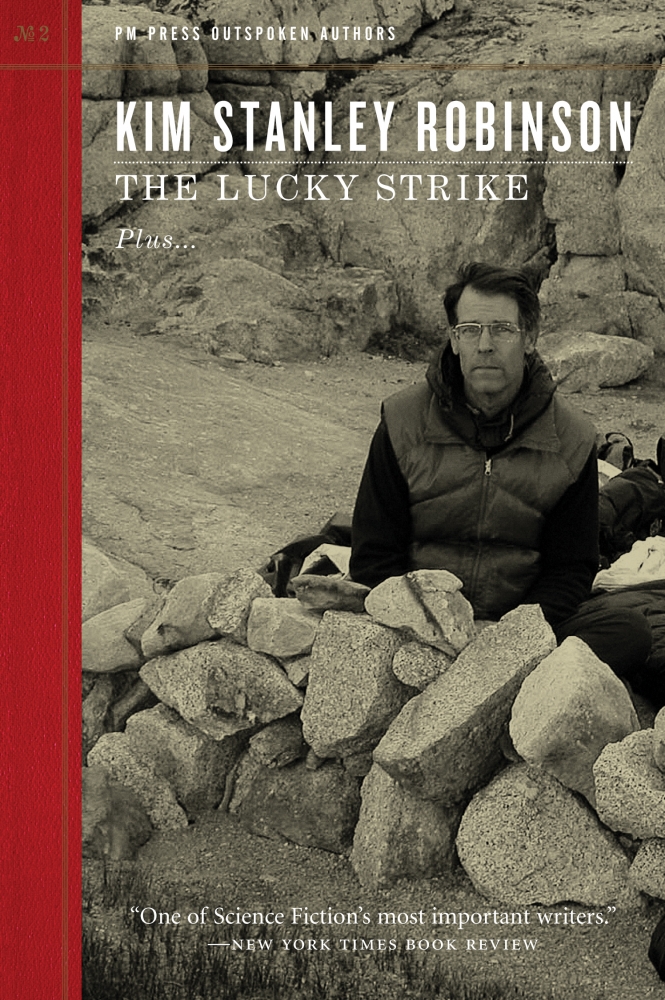 Kim Stanley Robinson: The Lucky Strike (EBook, 2009, PM Press)
