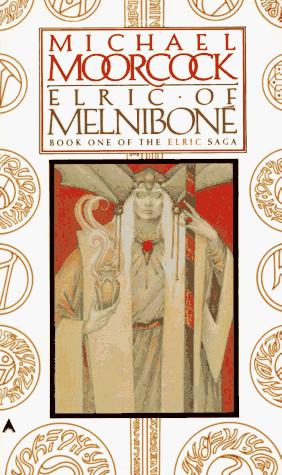 Michael Moorcock: Elric of Melniboné (Paperback, 1987, ACE Books)