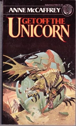 Anne McCaffrey: Get Off the Unicorn (Paperback, 1977, Del Rey)