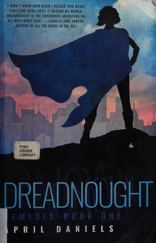 April Daniels, Natasha Soudek: Dreadnought (2017, Diversion Publishing)