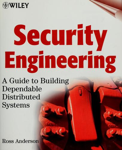 Ross Anderson: Security engineering (2001, Wiley)