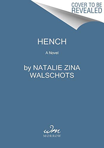 Natalie Zina Walschots: Hench (Paperback, 2021, William Morrow Paperbacks)