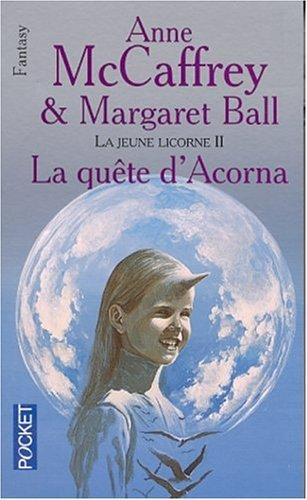 Anne McCaffrey, Margaret Ball: La Jeune Licorne, tome 2  (Paperback, 2002, Pocket)