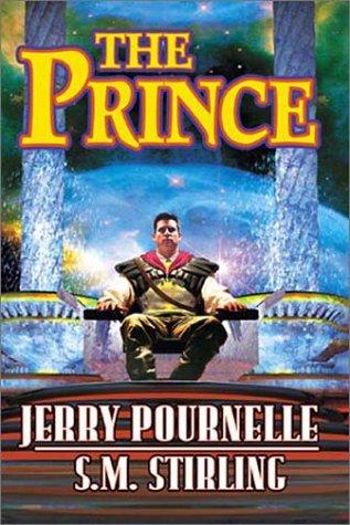 Jerry Pournelle: The prince (2002, Baen, Distributed by Simon & Schuster)
