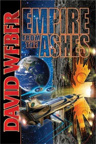 David Weber: Empire from the Ashes (Paperback, 2006, Baen, Baen Books)